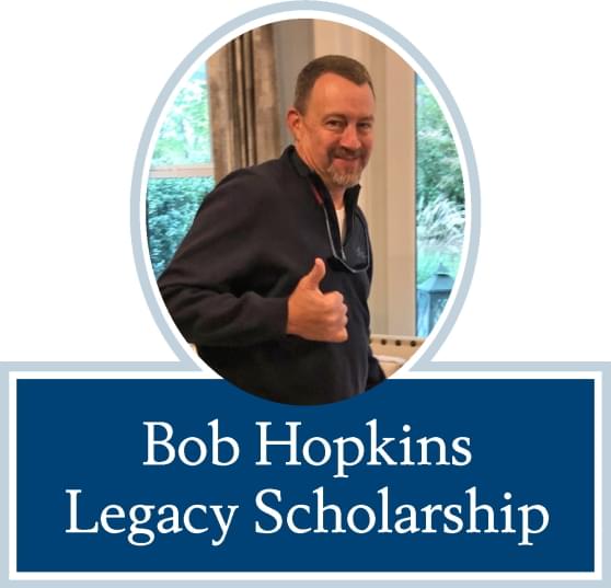 Bob Hopkins Legacy Scholarship
